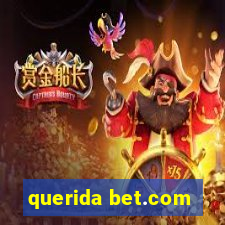 querida bet.com